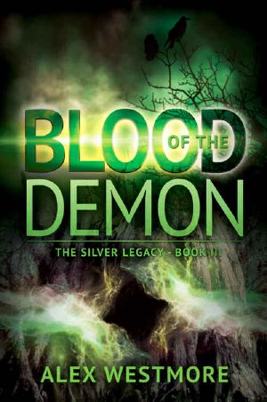 [The Silver Legacy 03] • Blood of the Demon (The Silver Legacy Book 3)